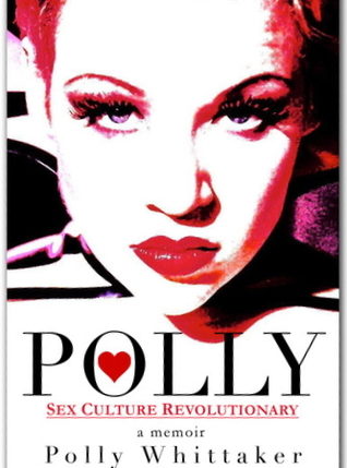Polly: Sex Culture Revolutionary